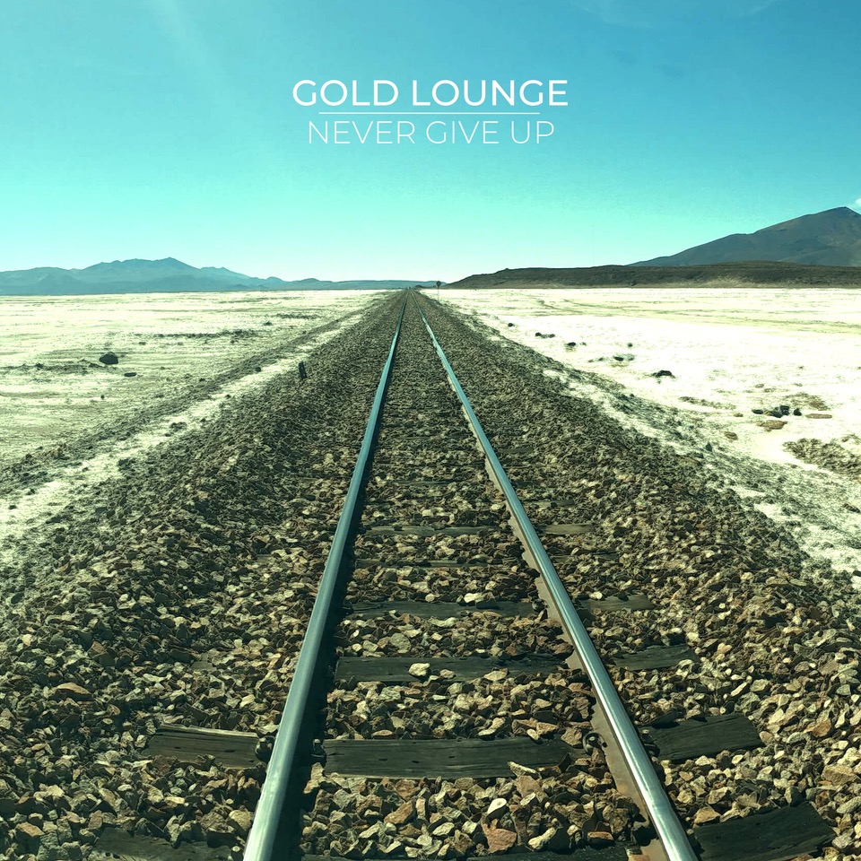 Gold Lounge - Never Give UP -ALBUM